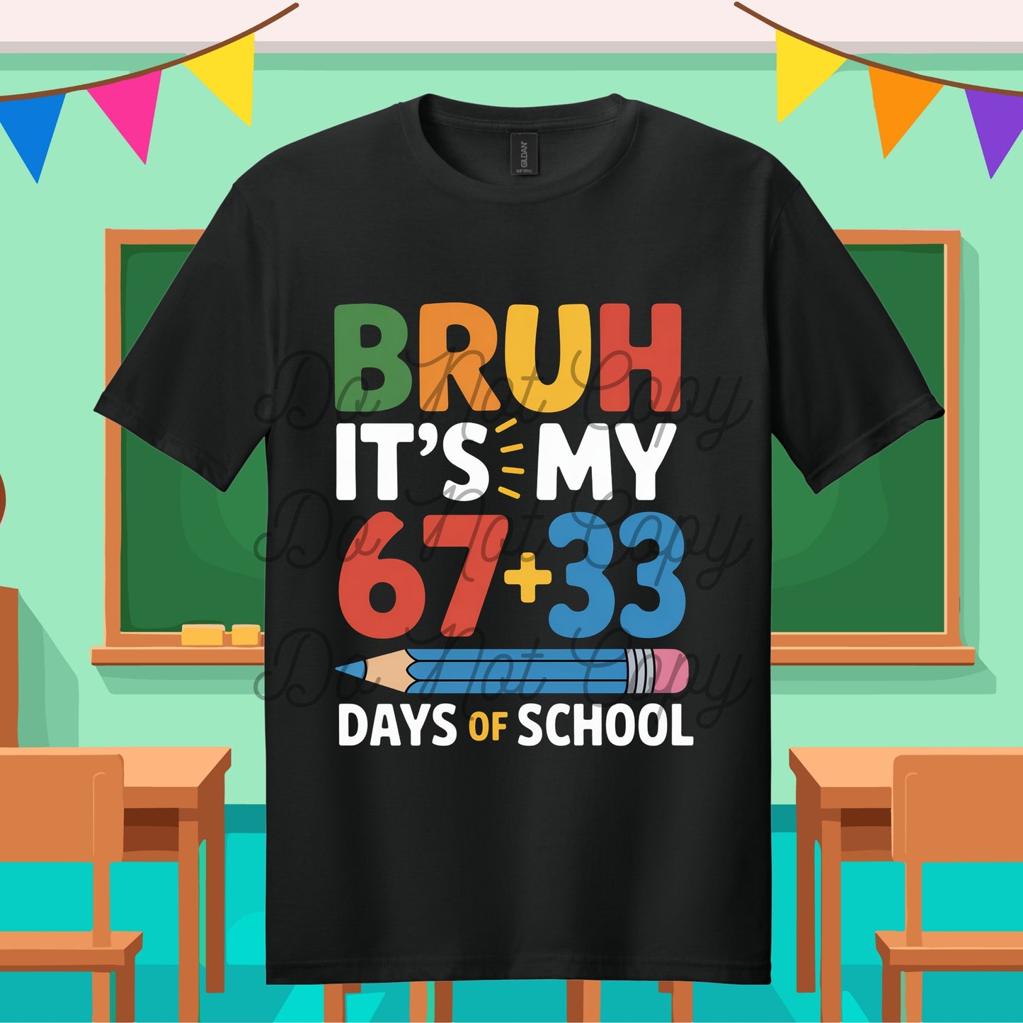 Bruh 67+33 Day Tee