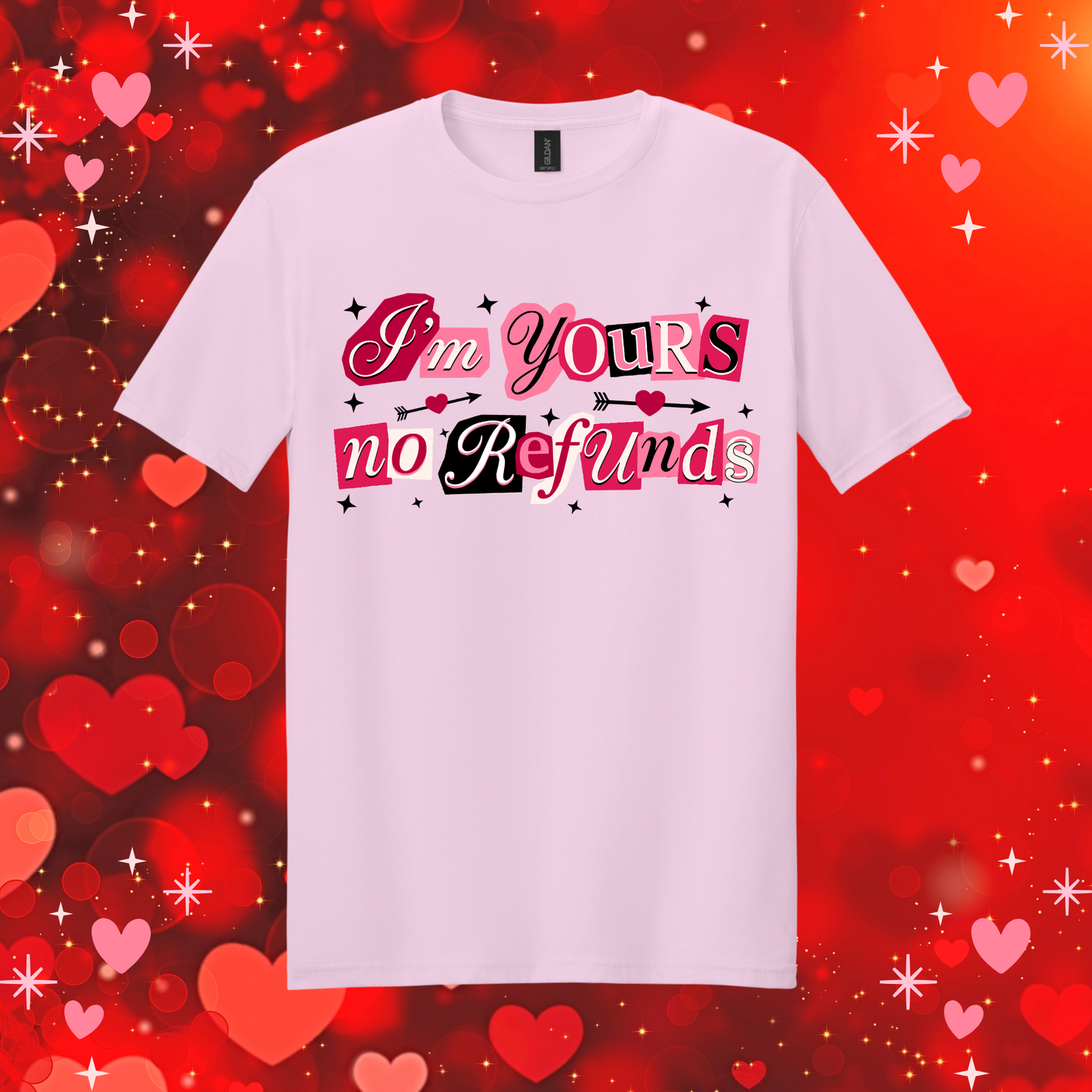 I'm Yours No Refunds Tee