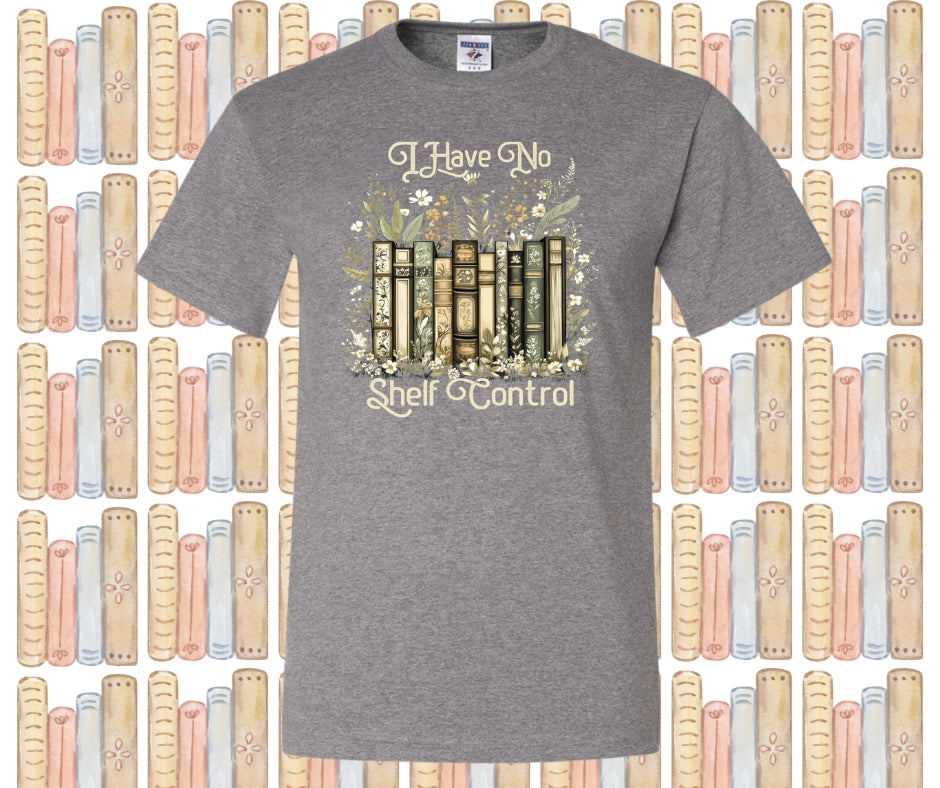 I Have No Shelf Control Graphic Tee