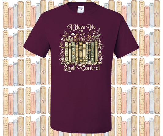 I Have No Shelf Control Graphic Tee