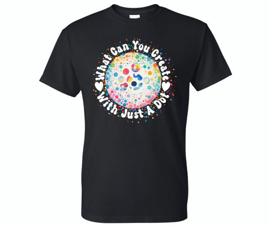 What Can You Create Graphic Tee