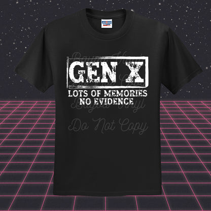 Gen X No Evidence Tee