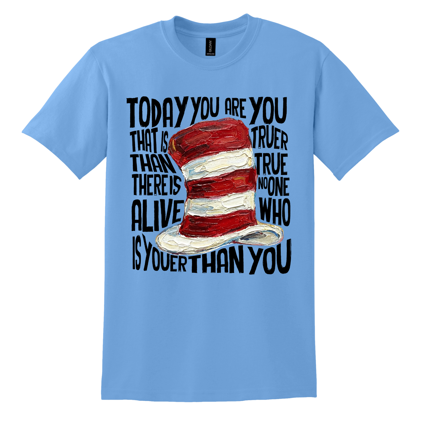 TODAY YOU ARE TEE
