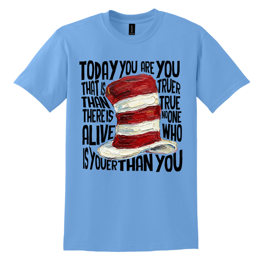 TODAY YOU ARE TEE