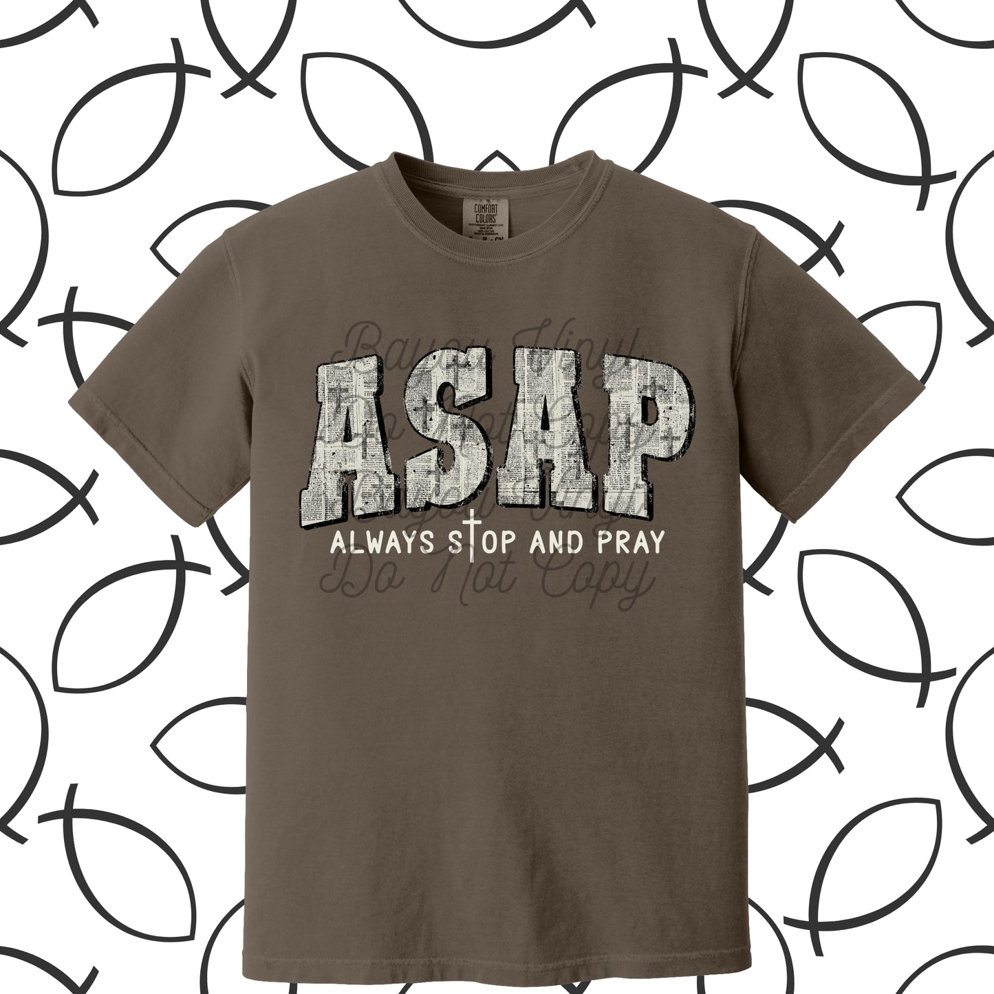 ASAP Always Stop and Pray Tee