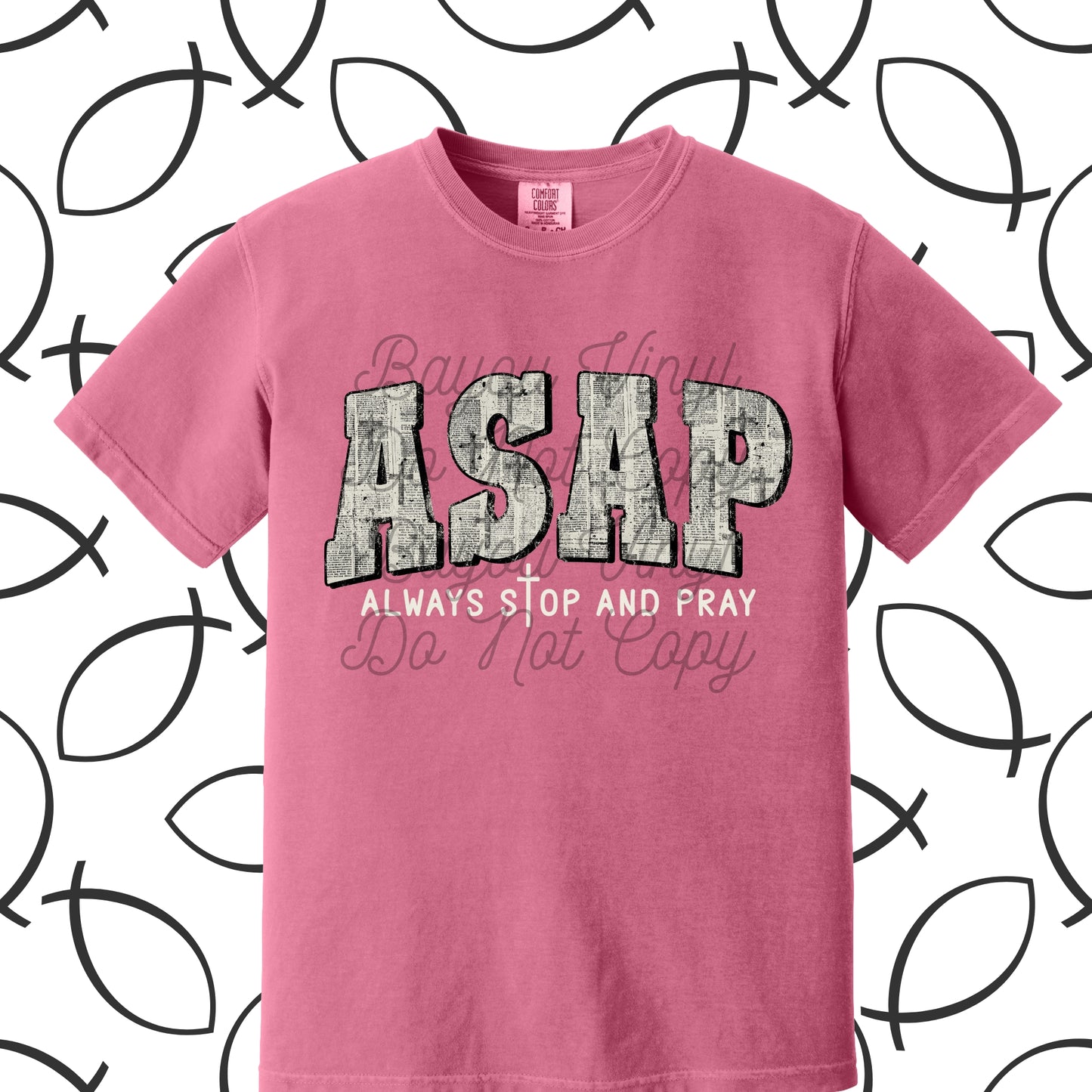 ASAP Always Stop and Pray Tee