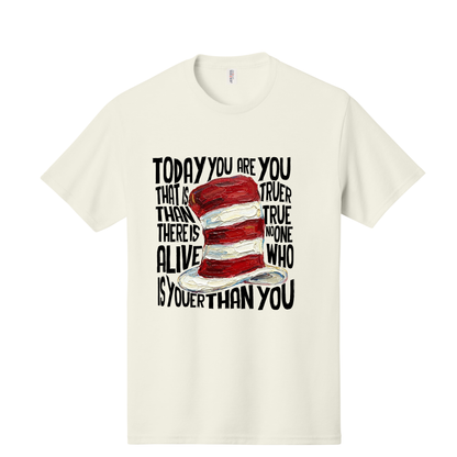 TODAY YOU ARE TEE