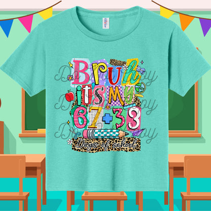 Girly Bruh It's My 67+33 Days of School Tee