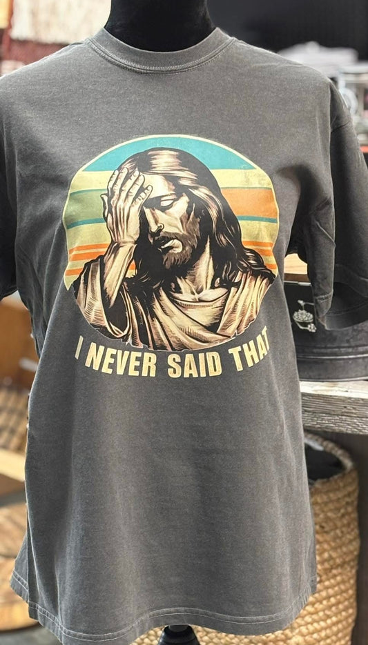 I Never Said That!