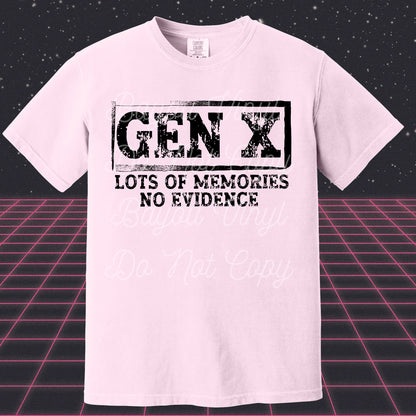 Gen X No Evidence Tee