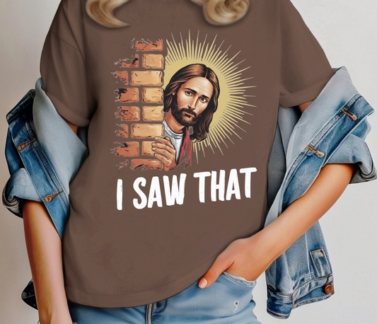 I SAW THAT