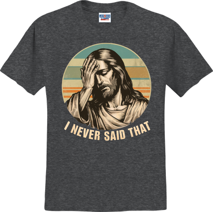 I Never Said That!