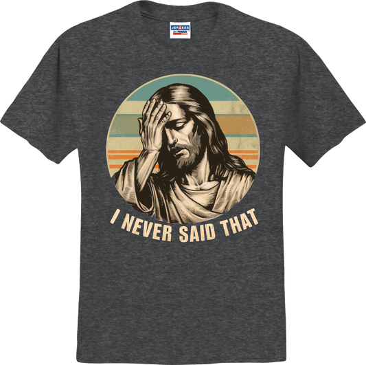 I Never Said That!