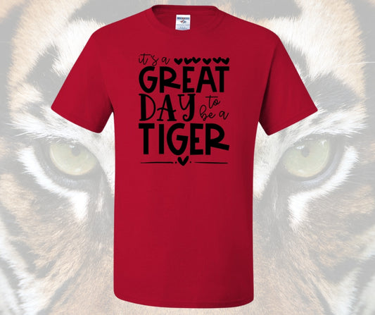 It's a Great Day to be a Tiger (Black Design)