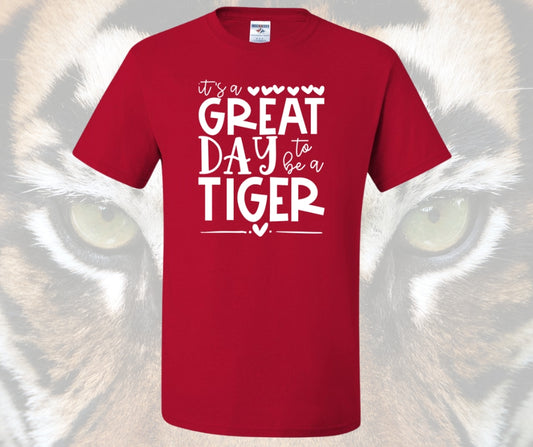 It's a Great Day to be a Tiger (White Design)