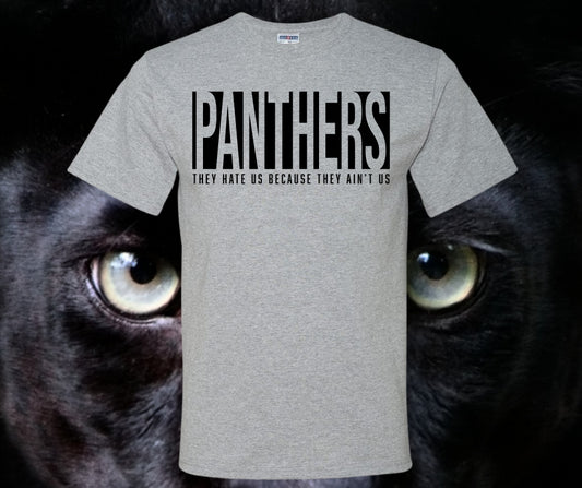 Panthers They Hate Us Cause They Ain't Us Graphic Tee